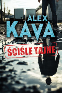 Alex Kava — Ściśle tajne