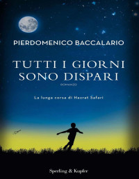 Pierdomenico Baccalario — Tutti i giorni sono dispari