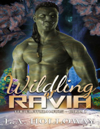 L.A. Holloway — Wildling of Ravia (The Elation Wars Book 1)