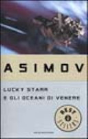 Isaac Asimov — Lucky Starr e gli oceani di Venere