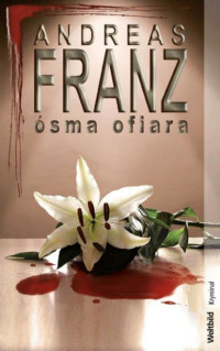 Franz Andreas — Ósma ofiara