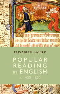 Elisabeth Salter — Popular reading in English c. 1400–1600