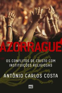 Antonio Carlos Costa — Azorrague
