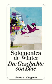 de Winter, Solomonica [de Winter, Solomonica] — Die Geschichte von Blue