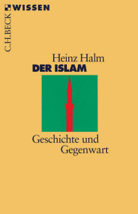 Halm, Heinz — Der Islam