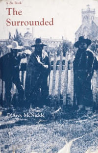 McNickle, D'Arcy, 1904-1977 — The surrounded