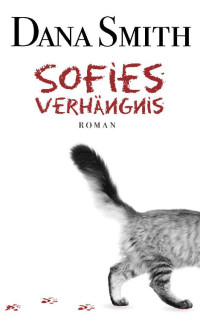 Dana Smith — Sofies Verhängnis