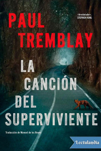 Paul Tremblay — La canción del superviviente