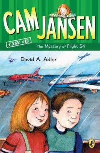 Adler, David A. — [Cam Jansen Mysteries 12] • The Mystery of Flight 54