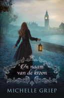 Michelle Griep — In naam van de kroon