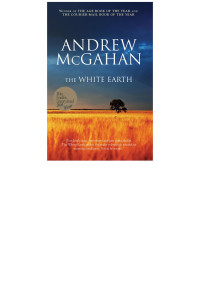 Andrew McGahan — The White Earth