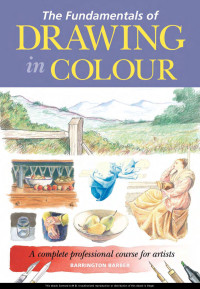 Barrington Barber — The Fundamentals of Drawing in Colour