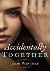 Jade Winters — Accidentally Together