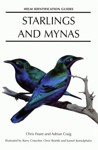 Christopher Feare, C.J. Feare, Adrian Craig — Starlings And Mynas