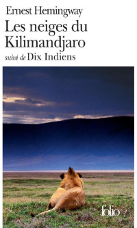 Ernest Hemingway & Marcel Duhamel — Les Neiges Du Kilimandjaro / Dix Indiens