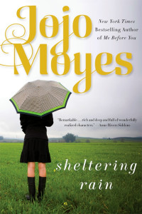 Jojo Moyes — Sheltering Rain