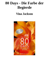 Vina Jackson — 80 Days - Die Farbe der Begierde