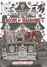 Ronald Kidd — Room of Shadows