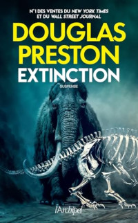 Preston, Douglas — Extinction