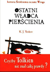 K.J. Yeskov — Ostatni Władca Pierścienia