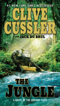 Clive Cussler, Jack Du Brul — The Jungle