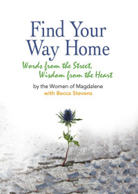 Becca Stevens;The Women of Magdalene; — Find Your Way Home