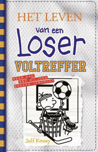 Jeff Kinney — Het leven van een Loser 16 - Voltreffer