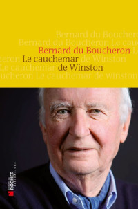 Du Boucheron Bernard [Du Boucheron Bernard] — Le cauchemar de Winston