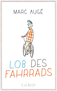 Marc Auge — Lob des Fahrrads