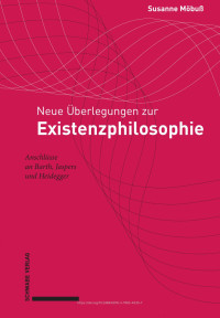 Susanne Möbuß — Neue Überlegungen zur Existenzphilosophie