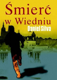 Daniel Silva — Smierc w Wiedniu