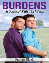 Black, Fabian — Burdens & Riding With The Wind