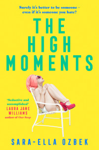 Sara-Ella Ozbek — The High Moments