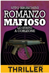 Vito Bruschini — Romanzo Mafioso. Lo Stato a Corleone