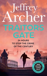 Jeffrey Archer — Traitors Gate