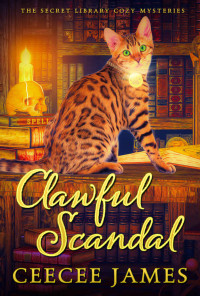 CeeCee James — Clawful Scandal (The Secret Library Mystery 5)
