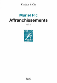Muriel Pic [Pic, Muriel] — Affranchissements