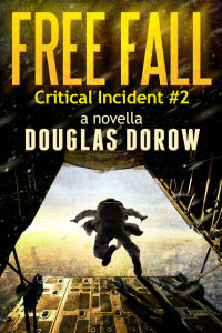 Douglas Dorow — Critical Incident 02: Free Fall