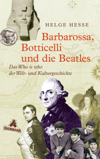 Hesse, Helge — Barbarossa, Botticelli und die Beatles