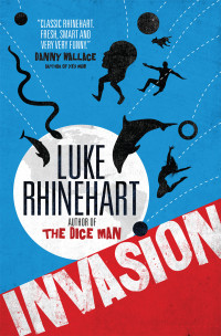 Luke Rhinehart — Invasion