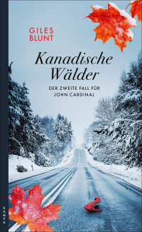 Giles Blunt — Kanadische Wälder