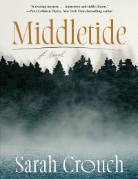 Sarah Crouch — Middletide: A Novel