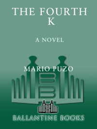 Mario Puzo — The Fourth K