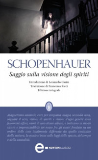 Arthur Schopenhauer — Saggio sulla visione degli spiriti