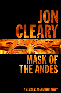 Jon Cleary — Mask of the Andes