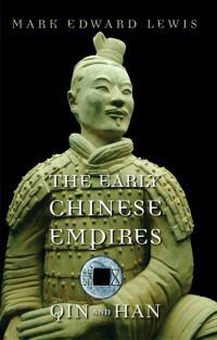 Mark Edward Lewis — The Early Chinese Empires