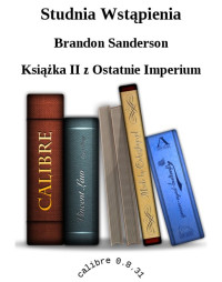 Brandon Sanderson — Studnia Wstąpienia