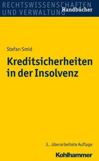 Stefan Smid — Kreditsicherheiten in der Insolvenz