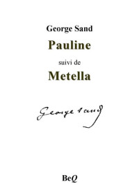 Sand, George — Pauline, suivi de Metella