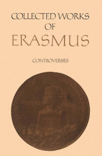 Erasmus, Desiderius;Bedouelle, Guy.; — Controversies